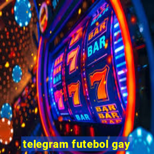 telegram futebol gay